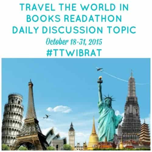 Travel the World in Books Readathon, Oct. 18-31, 2015. Daily discussion topics to get you talking about your favorite world books, authors, genres and places to visit.
