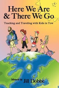 Here We Are and There We Go by Jill Dobbe Book Review