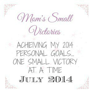 july-2014-personal-goals-momssmallvictories