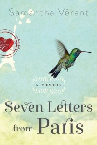 Seven Letters from Paris by Samantha Verant: An Enchanting Modern Fairytale