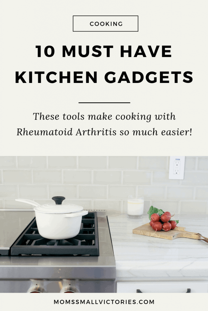 These 10 must have kitchen gadgets make cooking with Rheumatoid Arthritis so much easier even on days you don't want to cook. Get dinner on the table quickly and easily with these tools to simplify cooking. #cooking #cookingwithRA #rheumatoidarthritistips