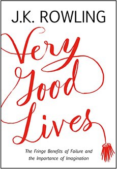 Very Good Lives by J.K. Rowling – a perfect graduation gift!