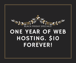New Blog Hosting Black Friday 2015 Deal: One Year of Web Hosting $10...FOREVER! 