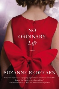 No Ordinary Life by Suzanne Redfearn and Author Guest Post