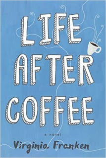 Life After Coffee by Virginia Franken Review & GIVEAWAY: A Hilarious Must-Read for Stressed Out Moms