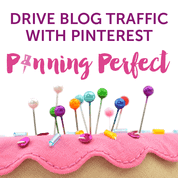 Drive Blog Traffic with Pinterest with Pinning Perfect